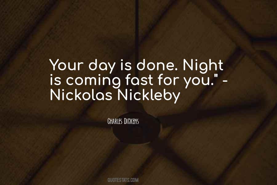 Day Is Done Quotes #1545581