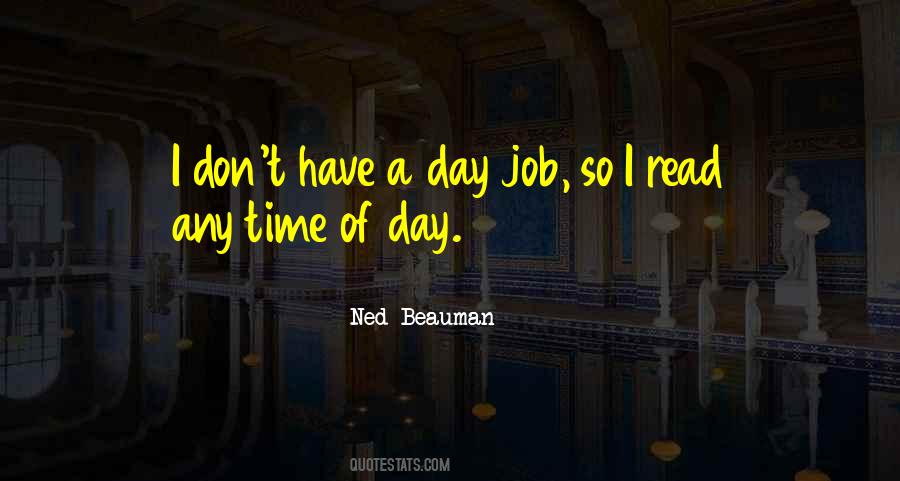 Day Job Quotes #8811