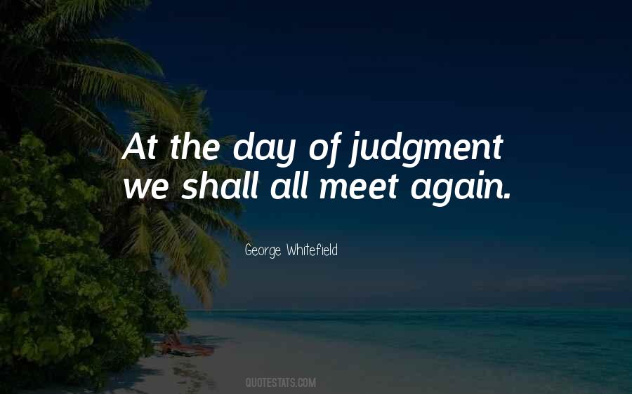 Day Of Judgment Quotes #68720
