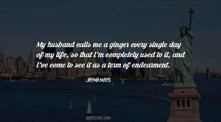 Day Of My Life Quotes #1007256