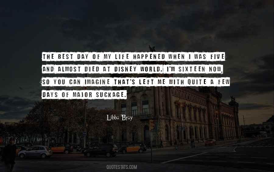 Day Of My Life Quotes #1770544