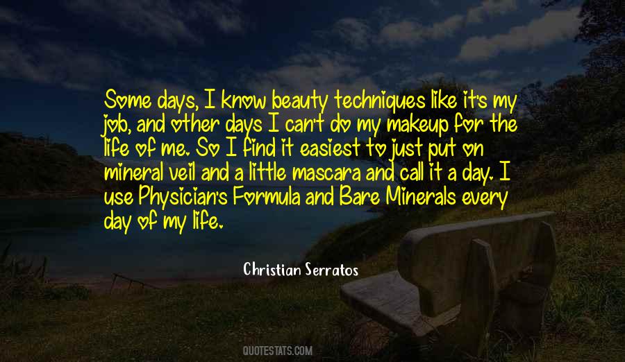 Day Of My Life Quotes #384163