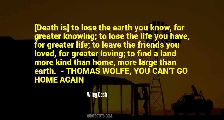 You Cant Go Home Again Thomas Wolfe Quotes #106758