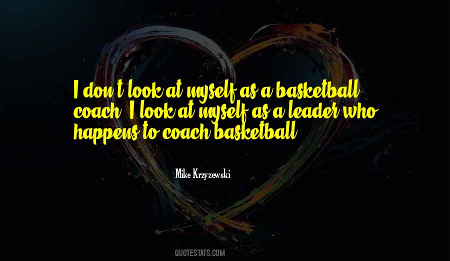 Coach Krzyzewski Quotes #771865