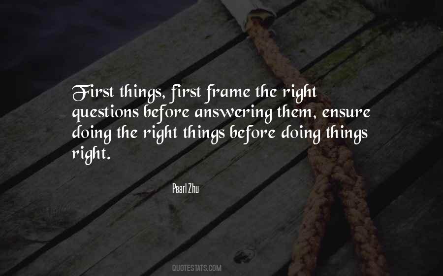 Doing The Right Things Quotes #266640