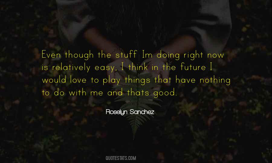 Doing The Right Things Quotes #350615