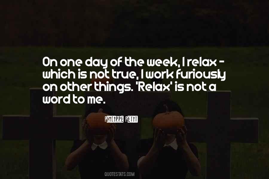 Day To Relax Quotes #753553