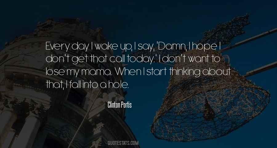 Day To Start Quotes #401533