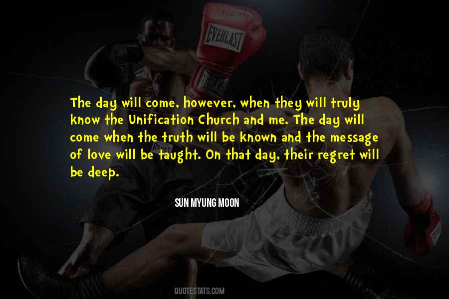 Day Will Come Quotes #1428372