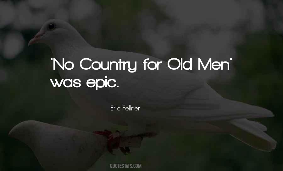 Old Men Quotes #1793232