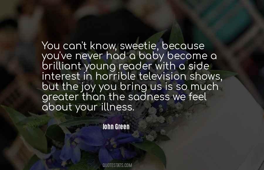Baby While Were Young Quotes #496652