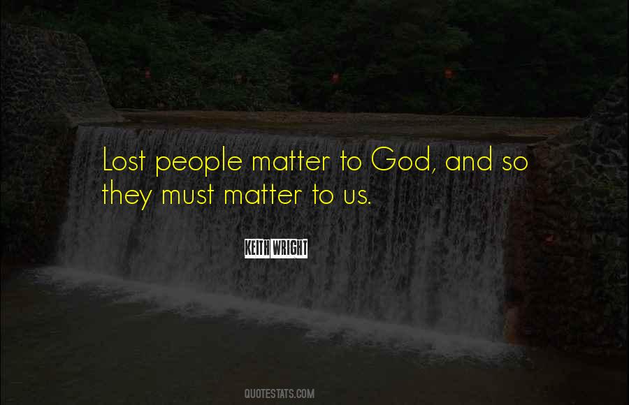 Matter To God Quotes #1094478