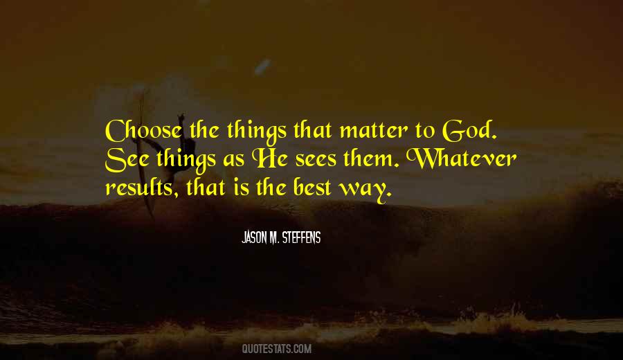 Matter To God Quotes #1180400