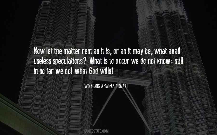 Matter To God Quotes #162747