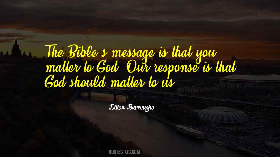 Matter To God Quotes #1787864