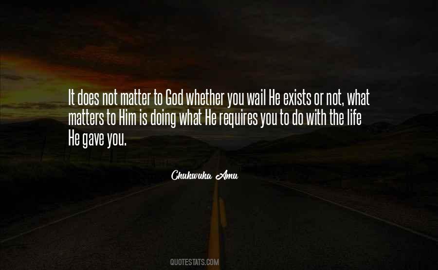 Matter To God Quotes #328631