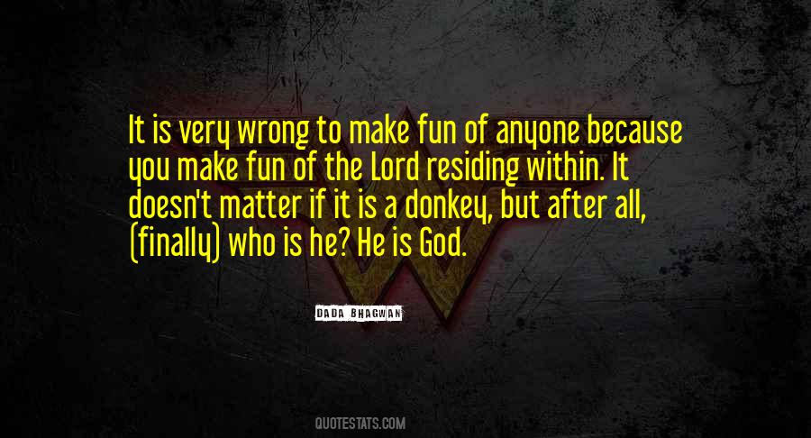 Matter To God Quotes #82918