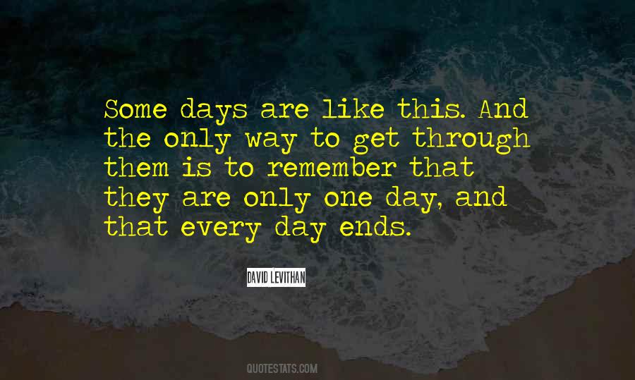 Days Like This Quotes #1023629