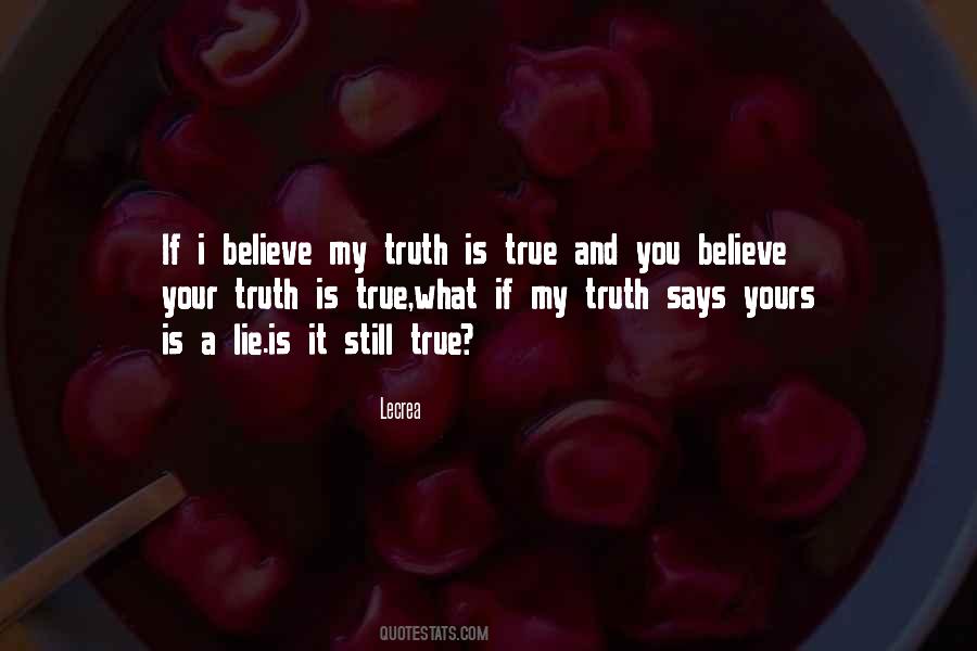 Your Truth Quotes #1654861