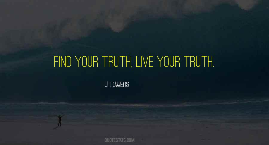 Your Truth Quotes #1785678