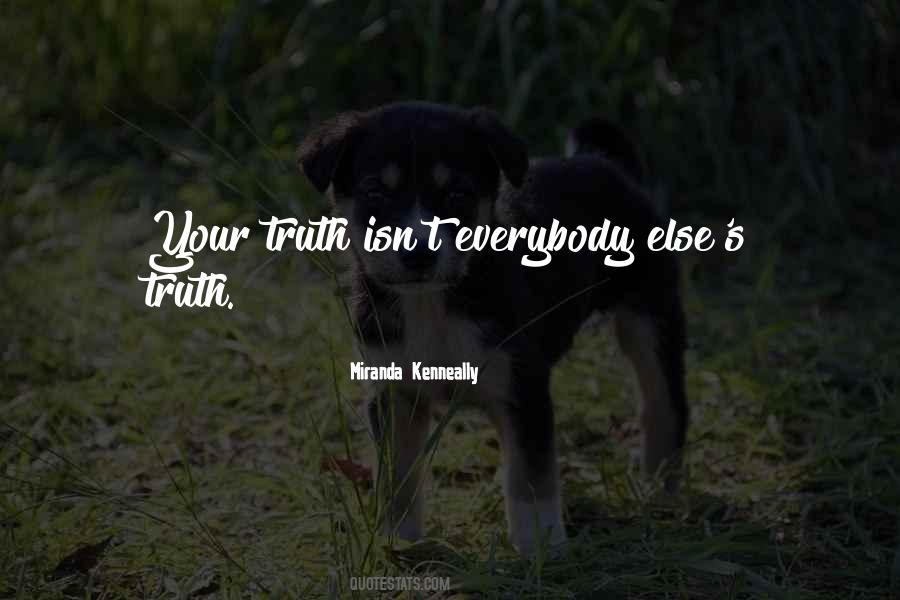 Your Truth Quotes #274063