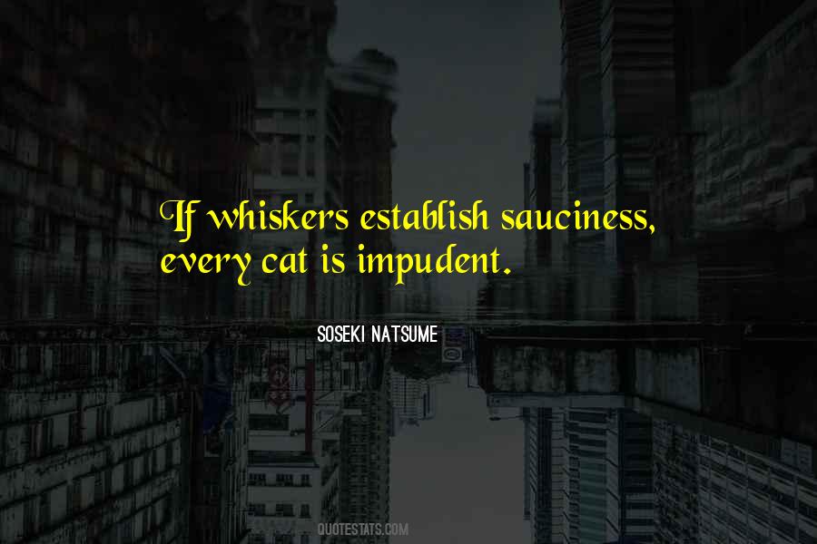 Whiskers R We Quotes #691029