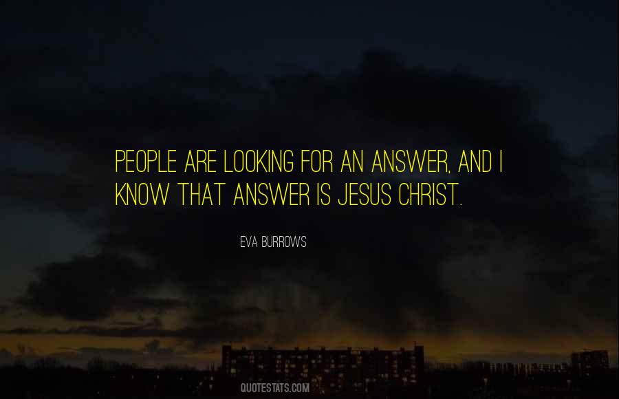 Looking For Jesus Quotes #1876294