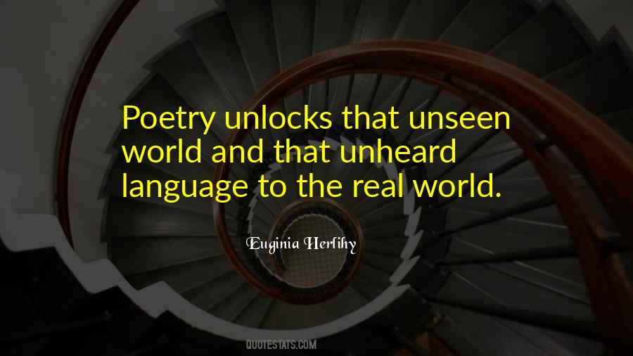 Unheard And Unseen Quotes #1514113