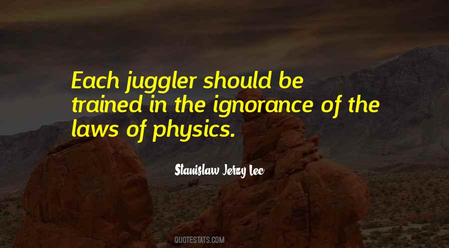 Quotes About Juggler #1843764