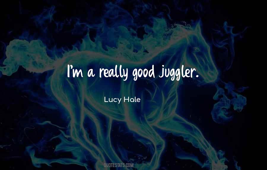 Quotes About Juggler #868229