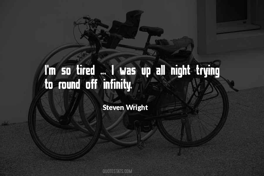 I M So Tired Quotes #1742914