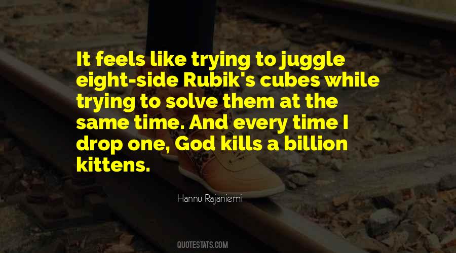 Quotes About Juggle #1052791