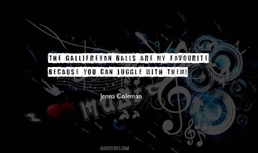 Quotes About Juggle #1642700