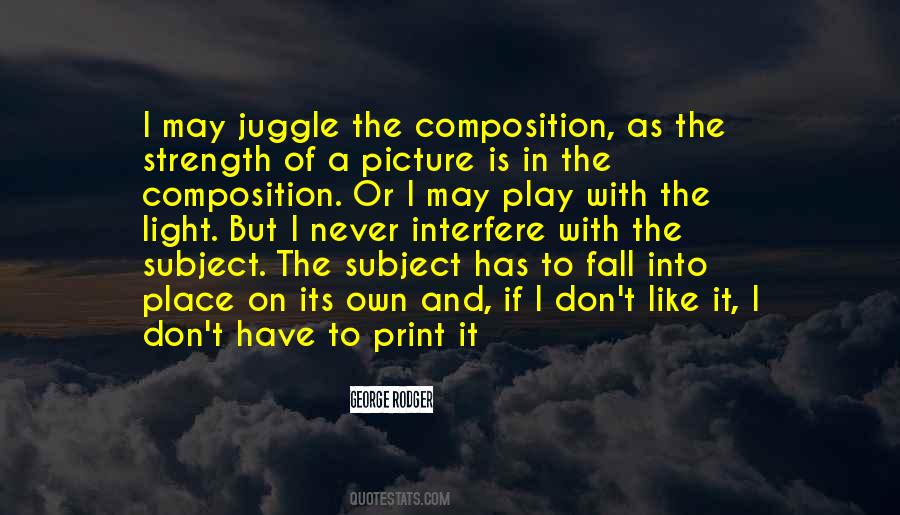 Quotes About Juggle #24363