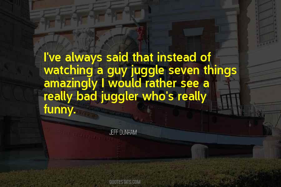 Quotes About Juggle #44171