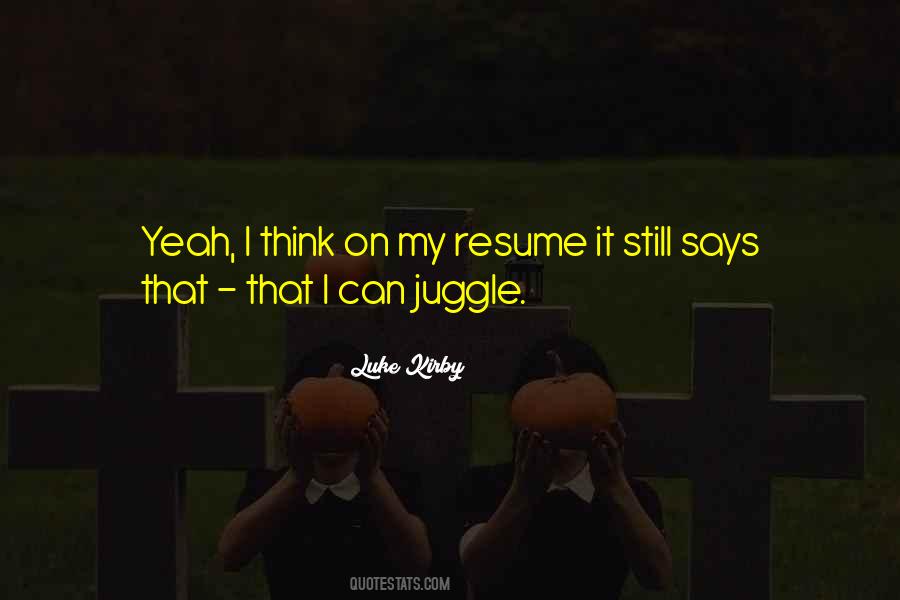 Quotes About Juggle #456563