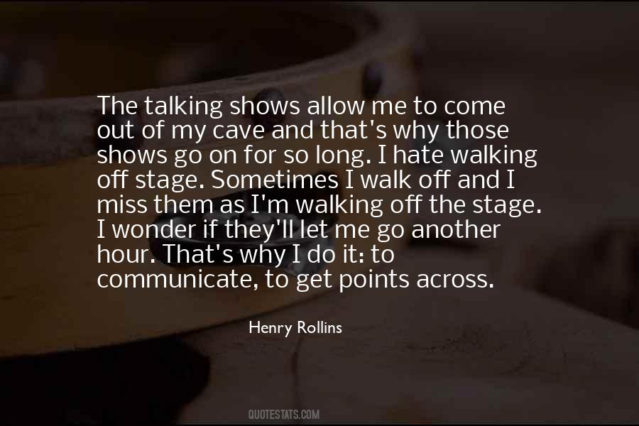 Why I Do It Quotes #1510837