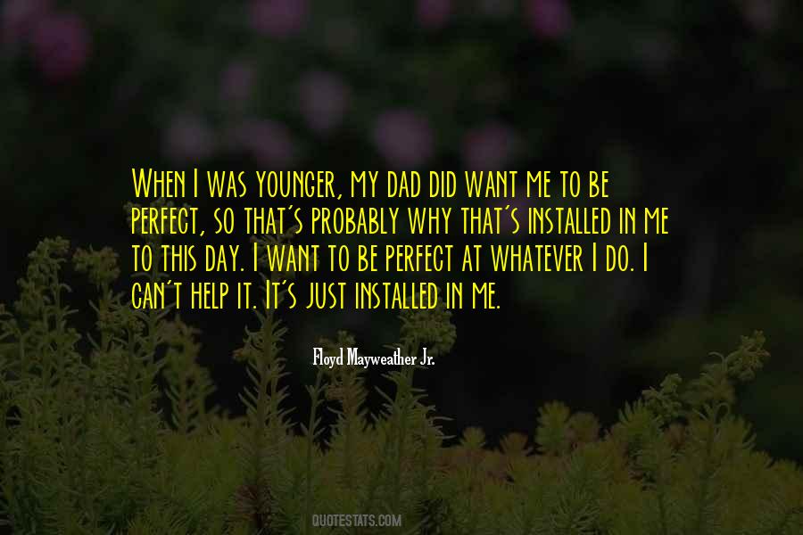 Why I Do It Quotes #18128