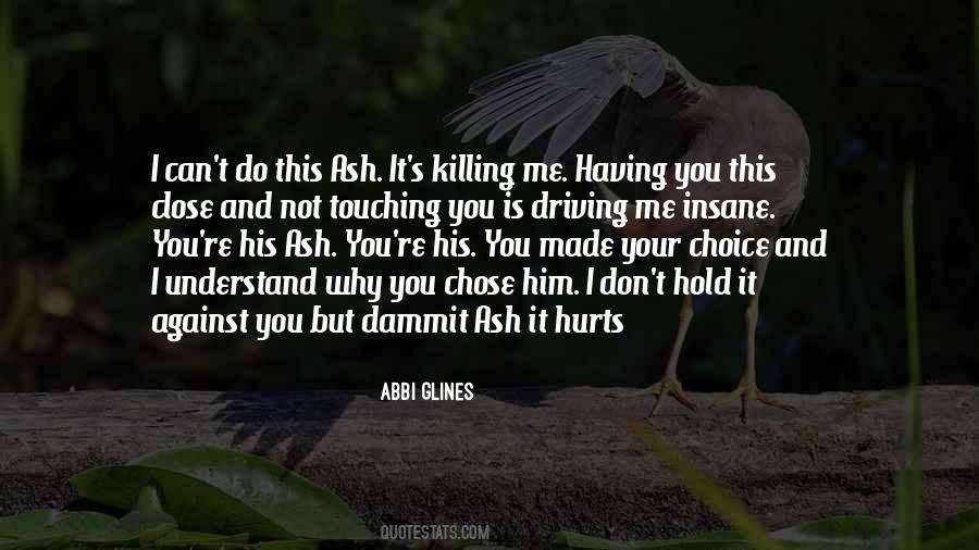 Why I Do It Quotes #19541
