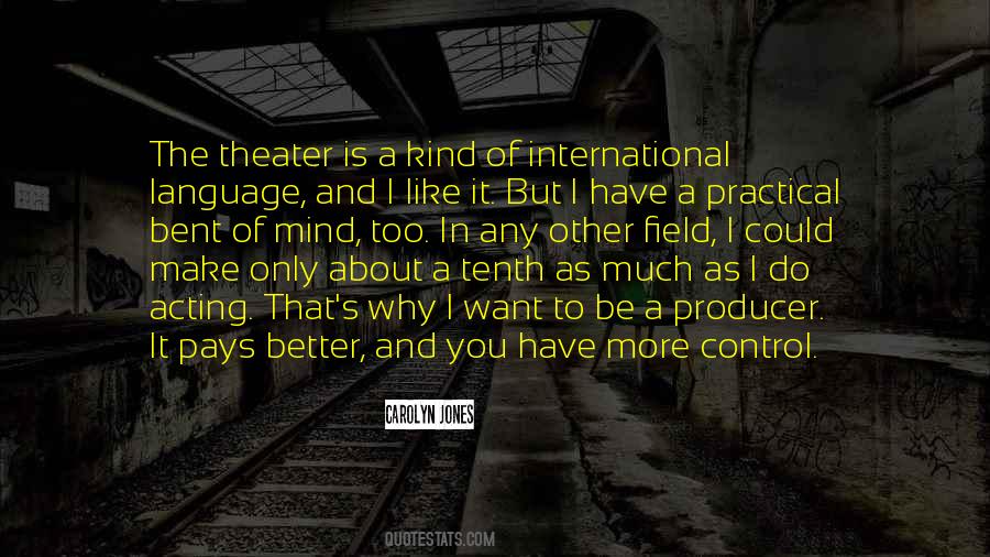 Why I Do It Quotes #23774