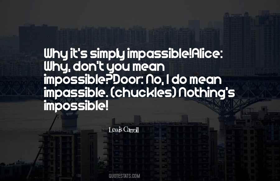 Why I Do It Quotes #27039