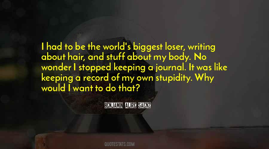Why I Do It Quotes #33604