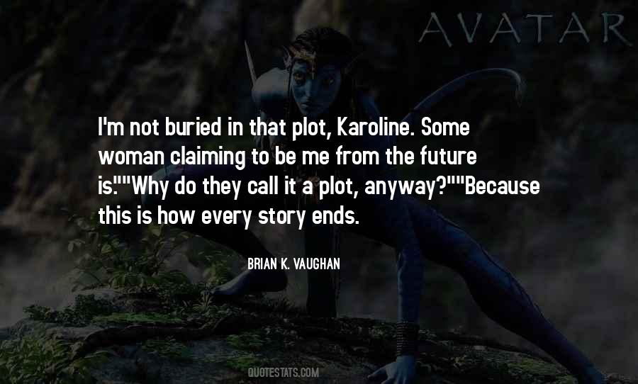 Why I Do It Quotes #45681