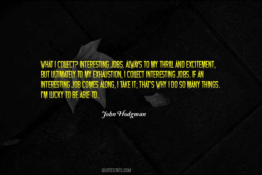Why I Do It Quotes #46242