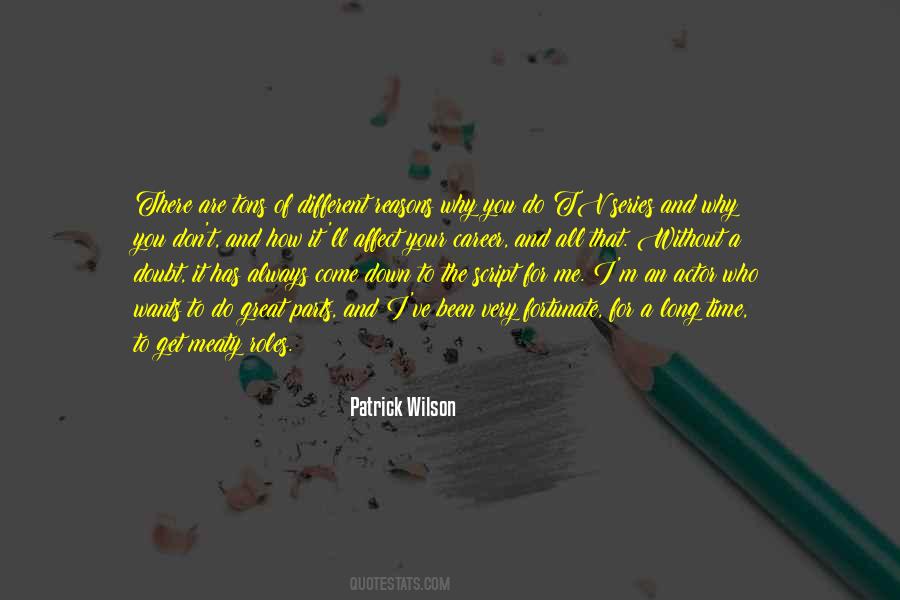 Why I Do It Quotes #46718