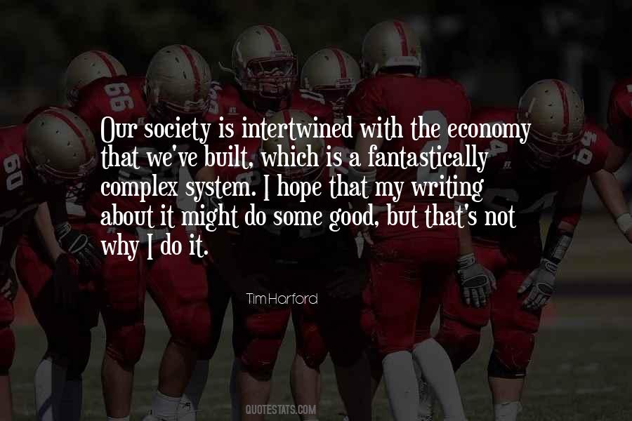 Why I Do It Quotes #727683