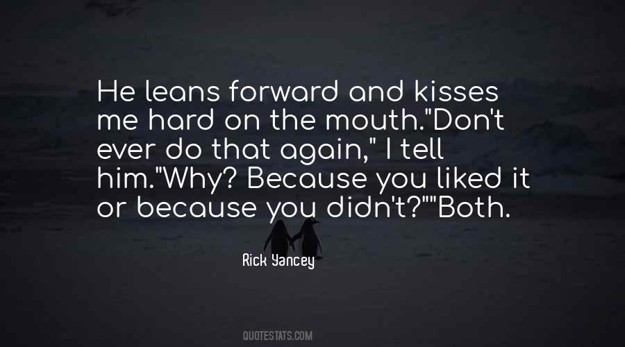Why I Do It Quotes #84357