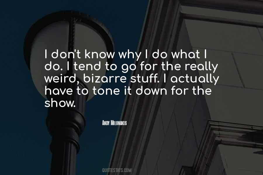 Why I Do It Quotes #8857