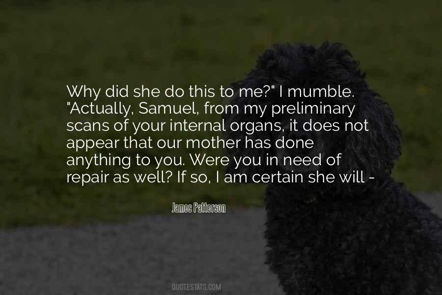 Why I Do It Quotes #92957