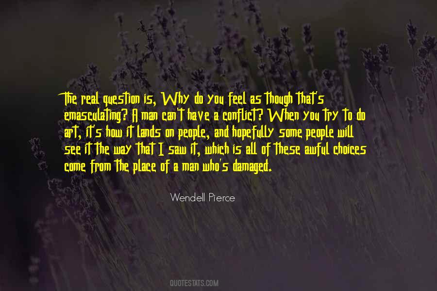 Why I Do It Quotes #98378